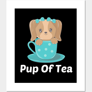 Pup Of Tea - Puppy Pun Posters and Art